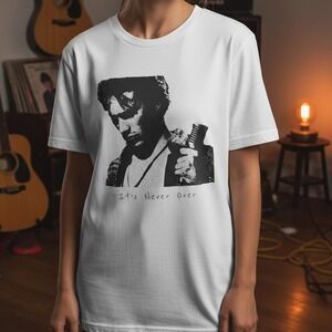 It_s Never Over Shirt, Jeff Buckley Shirt White